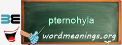 WordMeaning blackboard for pternohyla